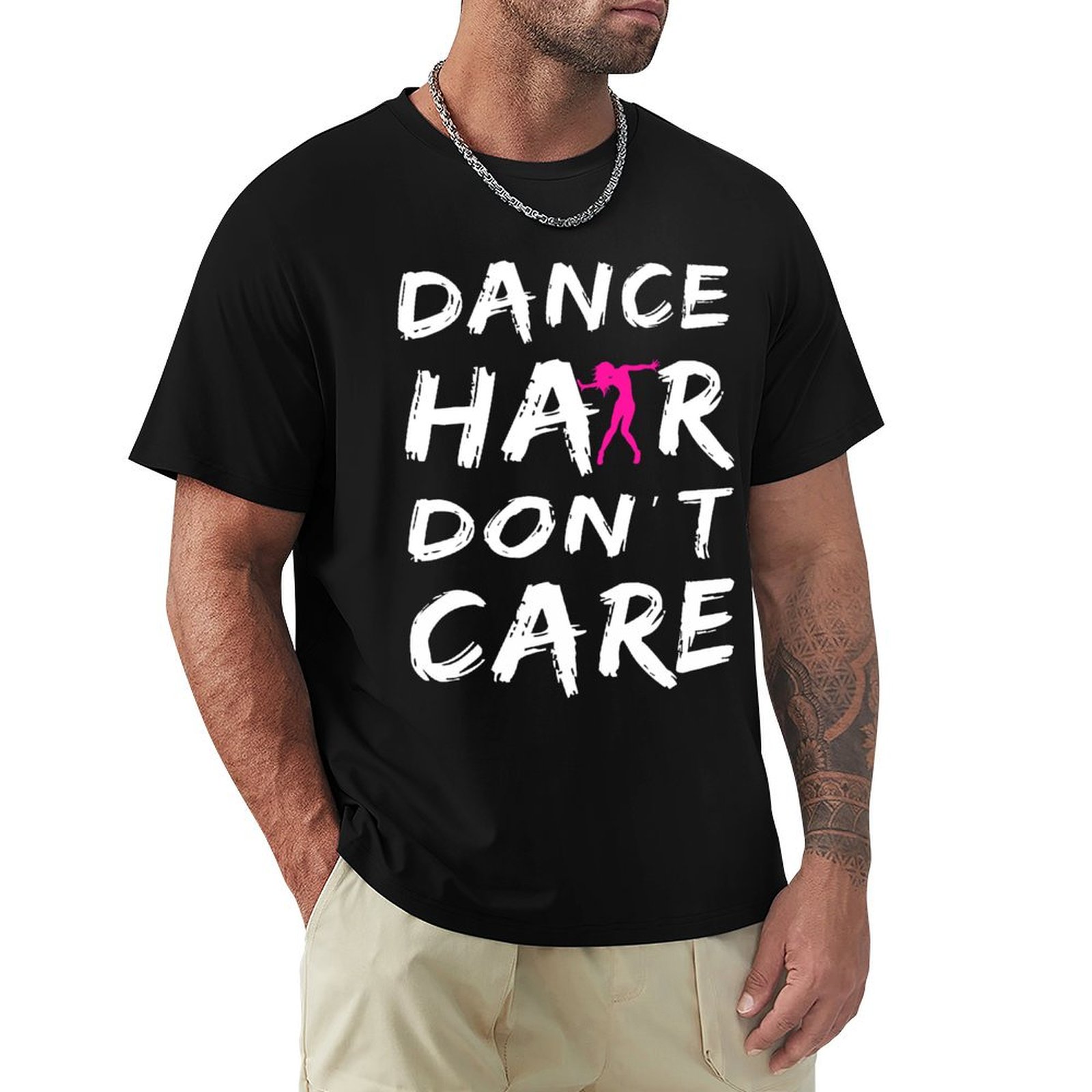 Hair Care Basic - Dance Hair Dont Care T-Shirt Basic
